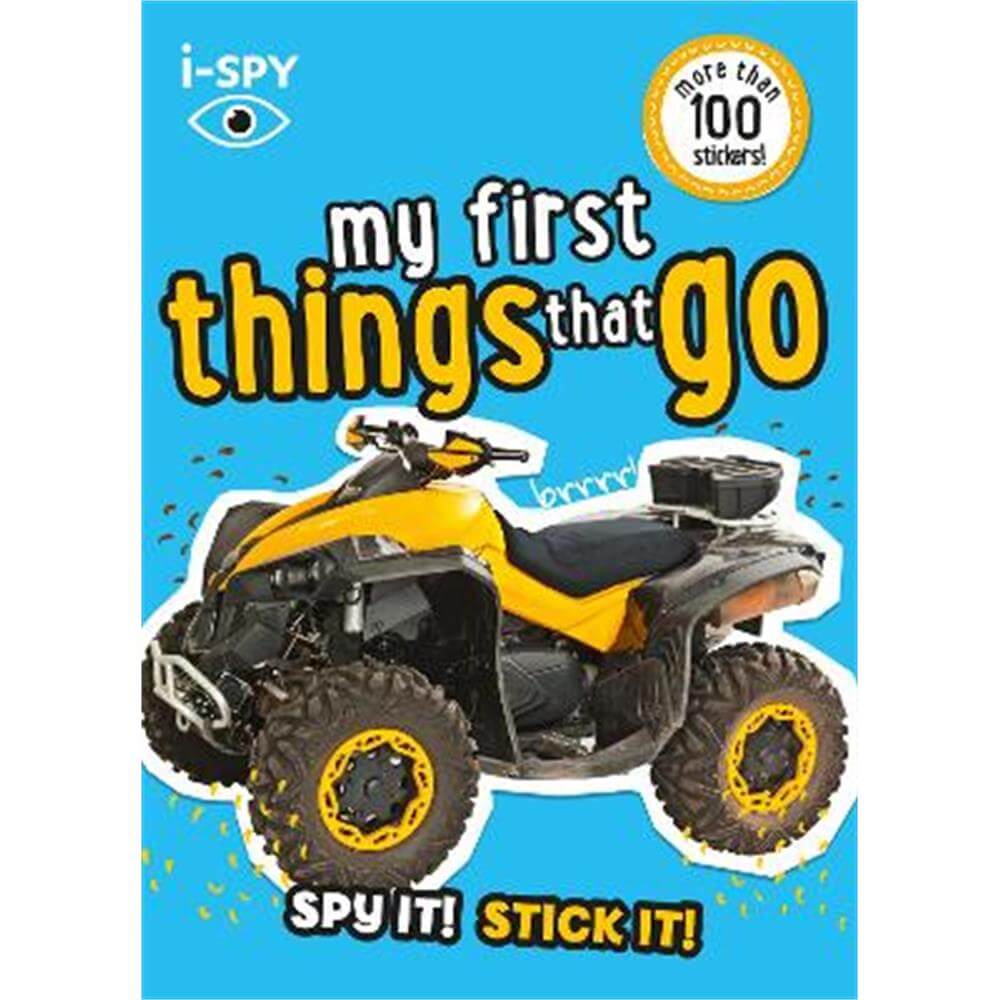 i-SPY My First Things that go: Spy it! Stick it! (Collins Michelin i-SPY Guides) (Paperback)